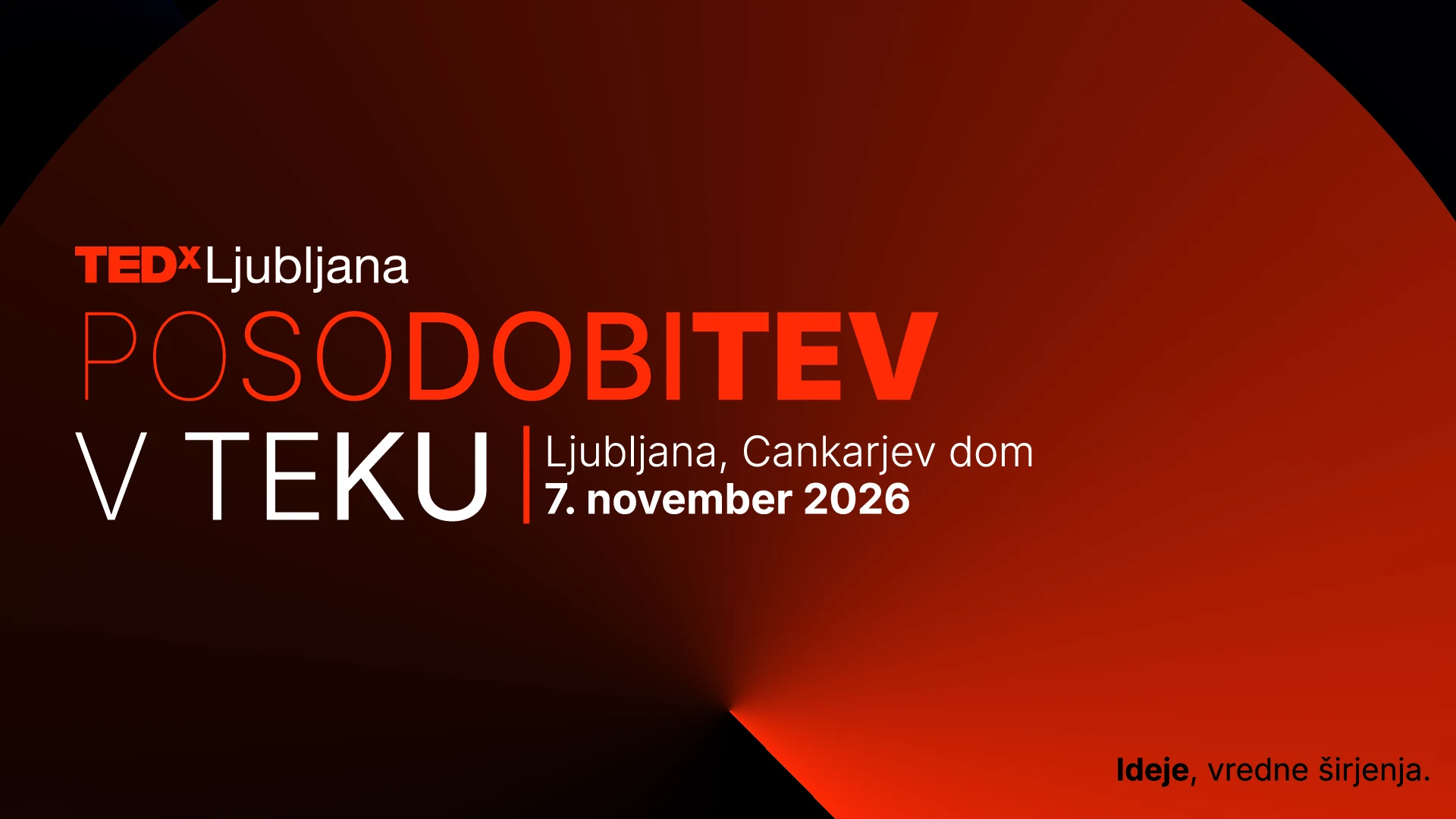TEDxLjubljana 2026 — Posodobitev v teku, Ljubljana, Cankarjev dom, 7. november 2026